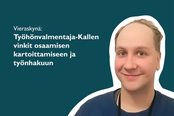 Työhönvalmentaja Kalle Mertasen vinkit osaamisen kartoittamiseen ja työnhakuun.